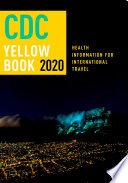 CDC Yellow Book 2020, Health Information for International Travel