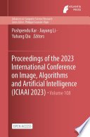 Proceedings of the 2023 International Conference on Image, Algorithms and Artificial Intelligence (ICIAAI 2023)