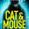 Cat And Mouse, The Addictive and Gripping New Crime Thriller of 2023