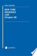 New York Insurance Law (Chapter 28) 2023 Edition