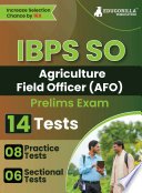 IBPS SO Agriculture Field Officer (AFO) Scale I Prelims Exam 2023 (English Edition) – 8 Mock Tests and 6 Sectional Tests (1500 Solved Questions)