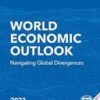 World Economic Outlook, October 2023, Navigating Global Divergences