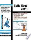 Solid Edge 2023 for Designers, 20th Edition