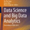 Data Science and Big Data Analytics, Proceedings of IDBA 2023