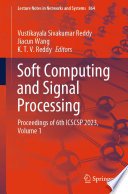 Soft Computing and Signal Processing, Proceedings of 6th ICSCSP 2023, Volume 1