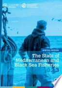 The State of Mediterranean and Black Sea Fisheries 2023, Special edition