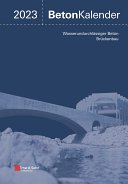 Beton-Kalender 2023, Schwerpunkte: Wasserundurchlässiger Beton, Brückenbau (2 Teile)