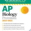 AP Biology Premium, 2022-2023: 5 Practice Tests + Comprehensive Review + Online Practice