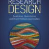 Research Design, Qualitative, Quantitative, and Mixed Methods Approaches