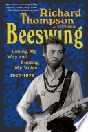 Beeswing, Losing My Way and Finding My Voice 1967-1975