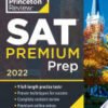 Princeton Review SAT Premium Prep, 2022, 9 Practice Tests + Review & Techniques + Online Tools