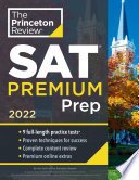 Princeton Review SAT Premium Prep, 2022, 9 Practice Tests + Review & Techniques + Online Tools