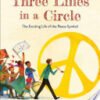 Three Lines in a Circle, The Exciting Life of the Peace Symbol