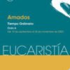 Amados (Eucaristía no 6/2023), Tiempo ordinario. Ciclo A / 10 de septiembre al 26 de noviembre