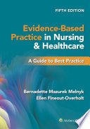 Evidence-Based Practice in Nursing & Healthcare, A Guide to Best Practice