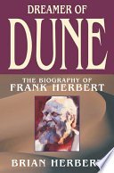 Dreamer of Dune, The Biography of Frank Herbert