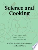 Science and Cooking: Physics Meets Food, From Homemade to Haute Cuisine