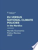 Nordic Economic Policy Review 2023, EU versus National Climate Policies in the Nordics