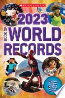 Scholastic Book of World Records 2023