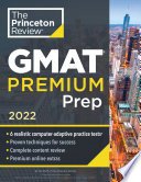 Princeton Review GMAT Premium Prep, 2022, 6 Computer-Adaptive Practice Tests + Review & Techniques + Online Tools