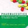 Pharmaceutics, Basic Principles and Application to Pharmacy Practice