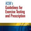 ACSM’s Guidelines for Exercise Testing and Prescription