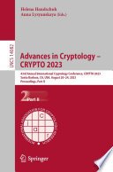 Advances in Cryptology – CRYPTO 2023, 43rd Annual International Cryptology Conference, CRYPTO 2023, Santa Barbara, CA, USA, August 20–24, 2023, Proceedings, Part II