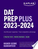 DAT Prep Plus 2023-2024, 2 Practice Tests + Proven Strategies + Online