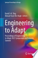 Engineering to Adapt, Proceedings of Engineering to Adapt 2023 Symposium and Industry Summit