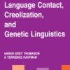 Language Contact, Creolization, and Genetic Linguistics