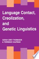 Language Contact, Creolization, and Genetic Linguistics