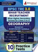 Bihar Higher Secondary School Teacher Geography Book 2023 (English Edition) | BPSC TRE 2.0 For Class 11-12 | 10 Practice Tests