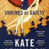 Shrines of Gaiety, The Sunday Times Bestseller, May 2023