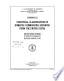 Schedule B. Statistical Classification of Domestic and Foreign Commodities Exported from the United States