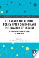 EU Energy and Climate Policy after COVID-19 and the Invasion of Ukraine, Decarbonisation and Security in Transition