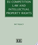 EU Competition Law and Intellectual Property Rights