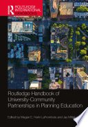 Routledge Handbook of University-Community Partnerships in Planning Education