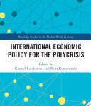 International Economic Policy for the Polycrisis