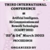 Third International Conference on Artificial Intelligence, 5G Communications and Network Technologies (ICA5NT2023), Abstract Book