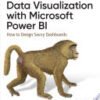 Data Visualization with Microsoft Power BI