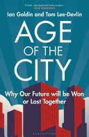 Age of the City, Why Our Future Will Be Won Or Lost Together