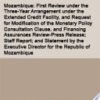 Mozambique, First Review Under the Three-Year Arrangement Under the Extended Credit Facility, and Request for Modification of the Monetary Policy Consultation Clause, and Financing Assurances Review-Press Release; Staff Report; and Statement by the Executive Director for the Republic of Mozambique