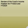 Review of the Fund’s Income Position for FY2023 and FY2024