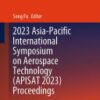 2023 Asia-Pacific International Symposium on Aerospace Technology (APISAT 2023) Proceedings, Volume II