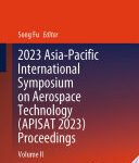 2023 Asia-Pacific International Symposium on Aerospace Technology (APISAT 2023) Proceedings, Volume II