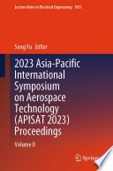 2023 Asia-Pacific International Symposium on Aerospace Technology (APISAT 2023) Proceedings, Volume II